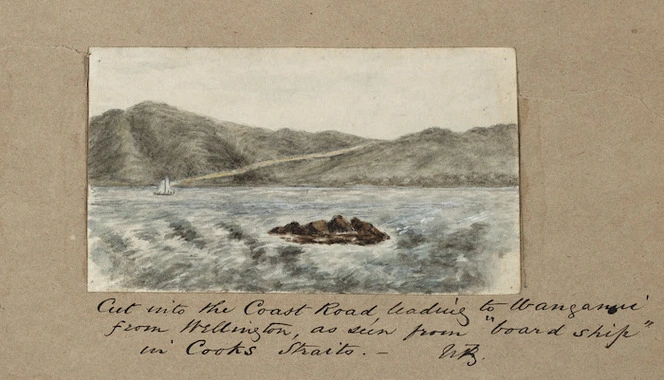 Pearse, John, 1808-1882 :Cut into the Coast Road, leading to Wanganui from Wellington as seen from 'board ship' in Cook's Straits [Between 1852 and 1856]