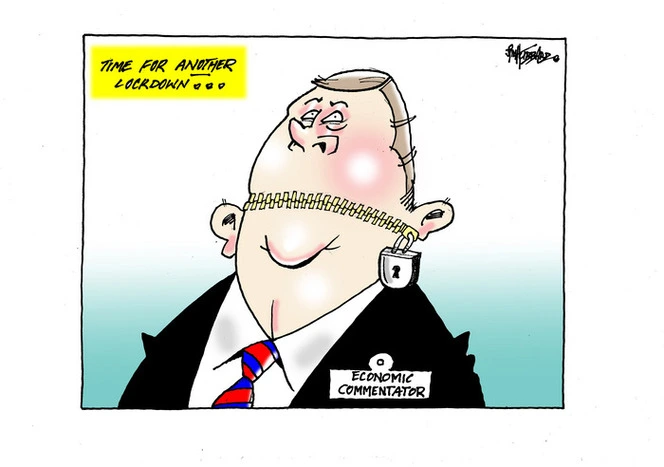 Time for another lockdown - an 'Economic Commentator' with a zip locked mouth