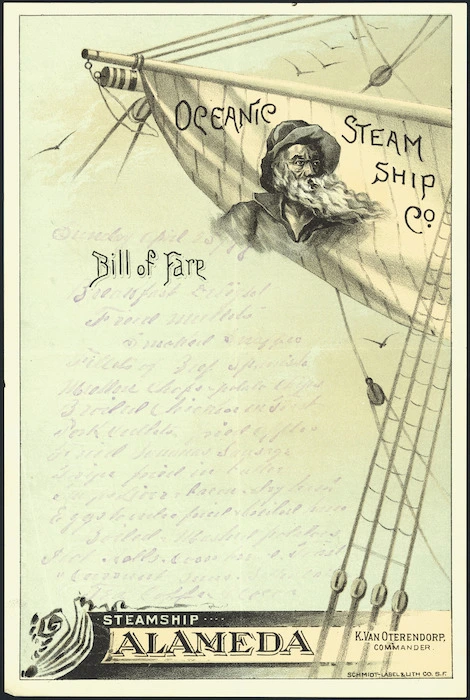 Oceanic Steam Ship Company :Steamship Alameda, K Van Oterendorp, commander. Bill of fare. [Sunday April 25, 1897?]. Schmidt Label & Lith Co. S.F. [1897?]