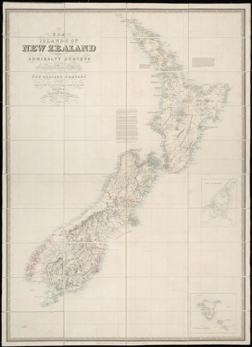 The islands of New Zealand : from the Admiralty surveys of the English and French Marine, from the observations of the officers of the New Zealand Company and from private surveys & sketches / compiled by James Wyld.