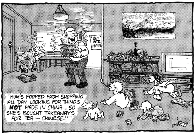 Buy New Zealand made. Proud to be from New Zealand, made in Taiwan. "Mum's pooped from shopping all day, looking for things NOT made in China... so she's bought takeaways for tea - Chinese!!" 30 August, 2007