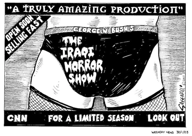 Greenall, Frank, 1948- : George W. Bush's The Iraqi Horror Show. Weekday News, 30 January, 2003.