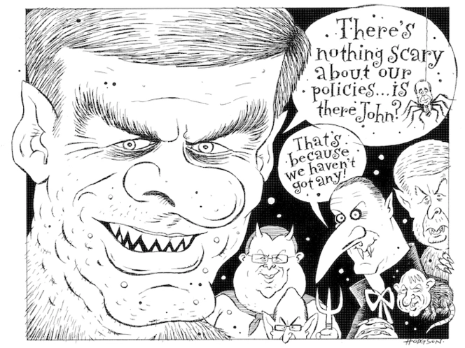 "There's nothing scary about our policies... is there John?" "That's because we haven't got any!" 13 October, 2008.