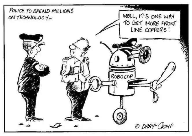 Crimp, Daryl, 1958- :Police to spend millions on technology... 'Well, it's one way to get more front line coppers!' Robo Cop. 4 June 2002.