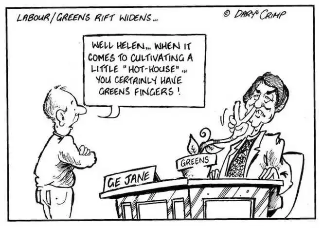 Crimp, Daryl, 1958- :Labour/Greens rift widens... 'Well Helen... when it comes to cultivating a little "hot-house" ...you certainly have green fingers!' GE Jane. Greens. 27 May 2002.