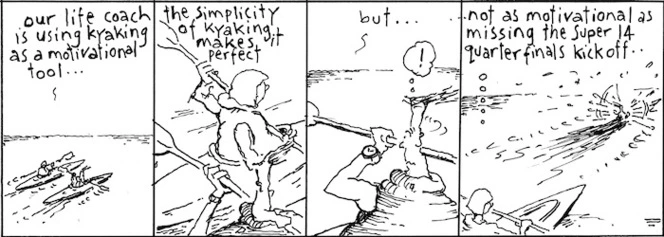 "Our lifecoach is using kyaking as a motivational tool. The simplicity of kyaking makes it perfect, but.....not as motivational as missing the Super 14 quarterfinals kick-off." 14 May, 2008
