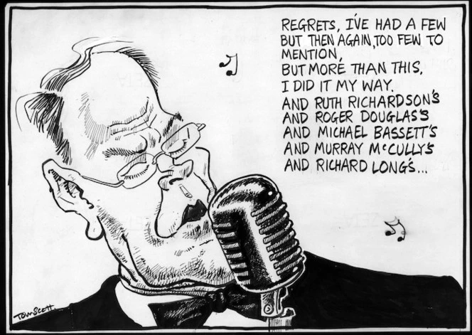 "Regrets, I've had a few, but then again, too few to mention, but more than this, I did it my way. And Ruth Richardson's, and Roger Douglas's, and Michael Bassett's, amd Murray McCully's and Richard Long's..." 14 December, 2006