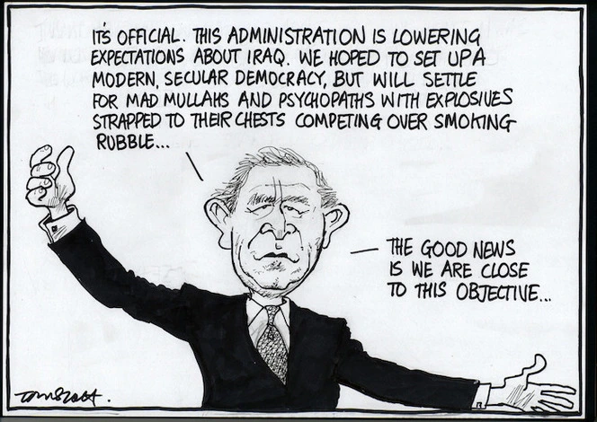 "It's official, this administration is lowering expectations about Iraq. We hoped to set up a modern, secular democracy, but will settle for mad mullahs and psychopaths with explosives strapped to their chests competing over smoking rubble...the good news is we are close to this objective..." 16 August 2005.