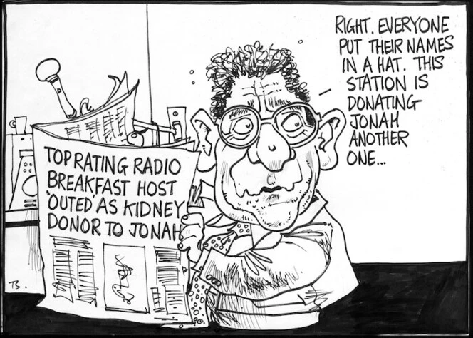 Scott, Thomas, 1947- :Top rating breakfast radio host 'outed' as kidney donor to Jonah. The Dominion Post, 4 August 2004.