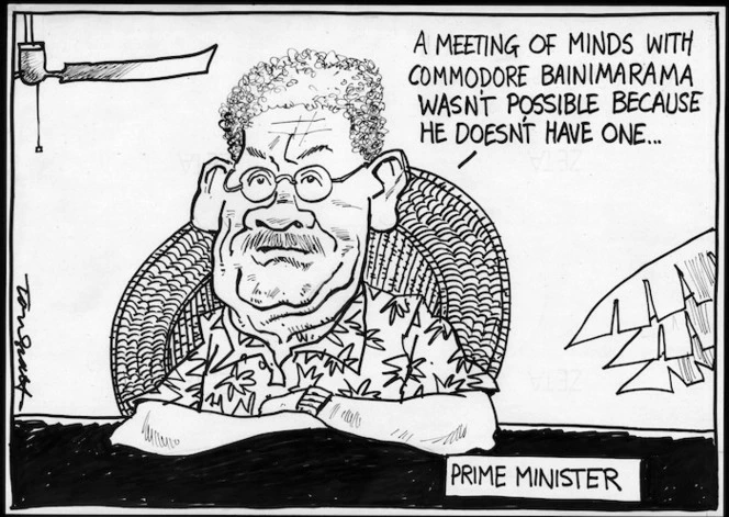 "A meeting of minds with Colonel Bainimarama wasn't possible because he doesn't have one..." 2 December, 2006