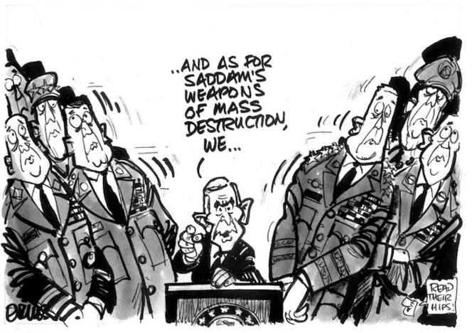 Evans, Malcolm, 1945- :...And as for Saddam's weapons of mass destruction, we... New Zealand Herald, 30 June 2003.