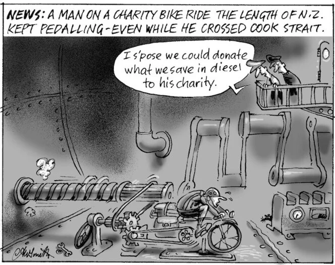 News. A man on a charity bike ride the length of N.Z. kept pedalling - even while he crossed Cook Strait. "I s'pose we could donate what we save in diesel to his charity." 10 May, 2006