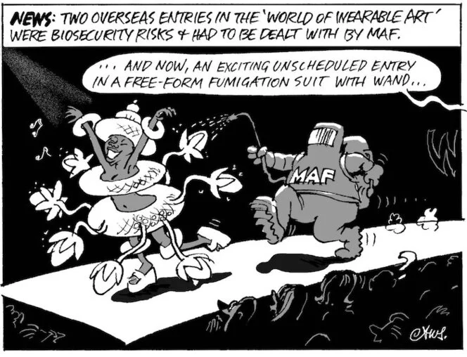 News. Two overseas entries in the 'World of Wearable Art' were biosecurity risks and had to be dealth with by MAF. "...and now, an exciting unscheduled entry in a free-form fumigation suit with wand..." 13 November, 2007