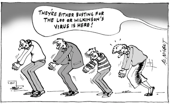 "They're either busting for the loo or Wilkinson's virus is here!" 27 June, 2005