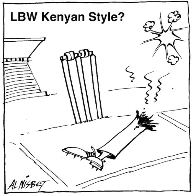 Nisbet, Al, 1958- :LBW Kenyan Style? Christchurch Press,January/ February, 2003.