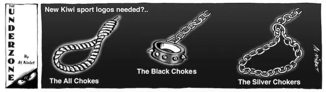 New Kiwi sport logos needed?.. The All Chokes. The Black Chokes. The Silver Chokers. 20 November, 2007