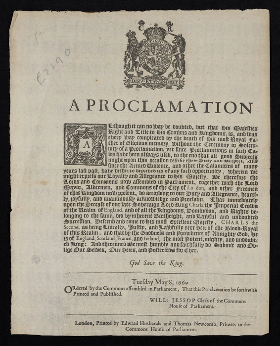 A proclamation. Although it can no way be doubted, but that his majesties right and title to his crowns and kingdoms, is, and was every way compleated by the death of his most royal father of glorious memory, without the ceremony or solemnity of a proclamation, yet since proclamations in such cases have always been used, to the end that all good subjects might upon this occasion testifie their duty and respect; ...