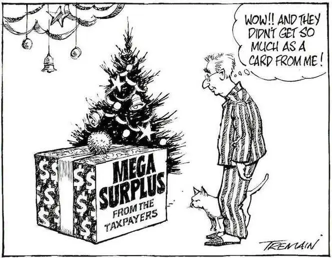 MEGA SURPLUS from the taxpayers. "Wow!! And they didn't get so much as a card from me!" 22 December, 2006