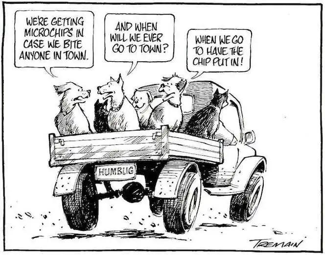 "We're getting microchips in case we bite anyone in town." "And when will we ever go to town?" "When we go to have the chip put in!" 28 March, 2006.