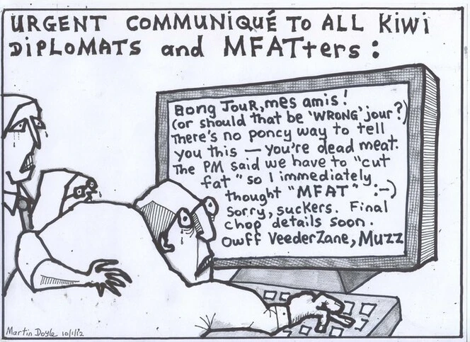 Doyle, Martin, 1956- :Urgent communique to all Kiwi diplomats and MFATers...'. 10 January 2012