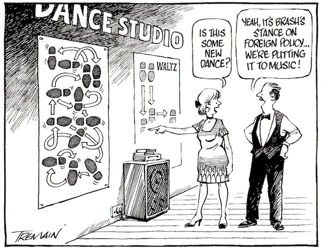 "Is this some new dance?" "Yeah, it's Brash's stance on policy... we're putting it to music!" 12 August 2005.