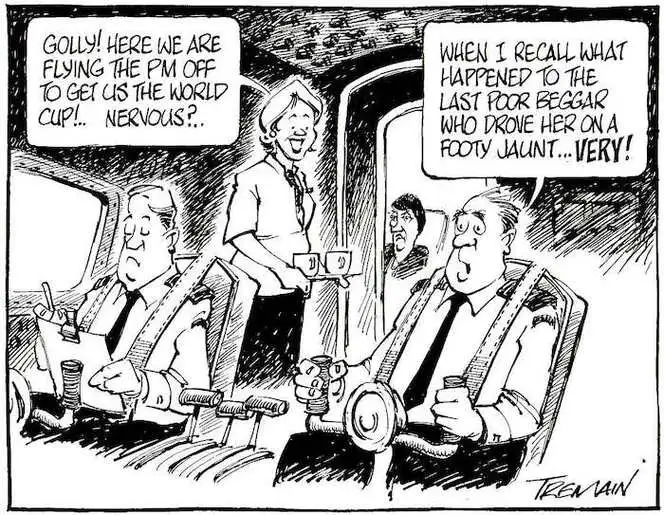 "Golly, here we are flying the PM off to get us the World Cup!.. Nervous?.." "When I recall what happened to the last poor joker who drove her on a footy jaunt...VERY!" 15 November, 2005.'