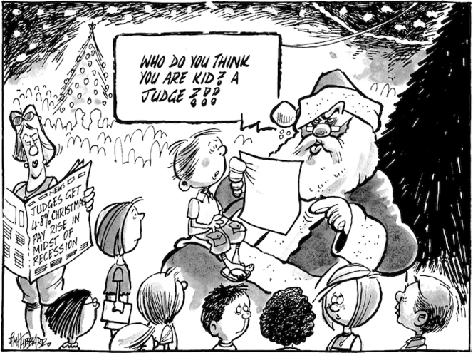 "Who do you think you are kid? A judge?!!" 19 December, 2008.