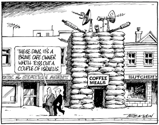 "These days, it's a brave cafe owner who'll toss out a couple of Israelis." 16 January 2009.