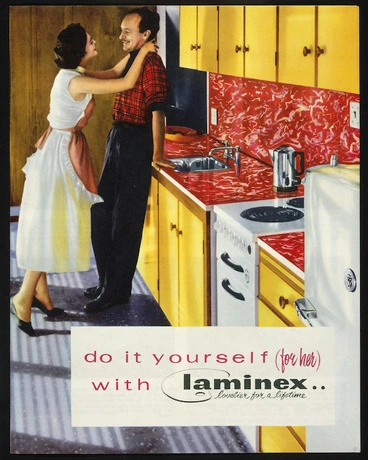 Image: Laminex Industries (Firm) :Do it yourself (for her) with Laminex, lovelier for a lifetime. [Distributors Winstone Ltd. ca 1955].