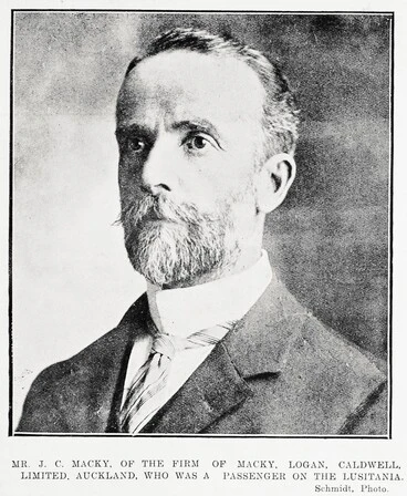 Image: Mr. J. C. Macky, of the firm of Macky, Logan, Caldwell, Limited, Auckland, who was a passenger on the Lusitania.