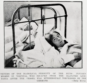 Image: Victims of the diabolical ferocity of the Huns: injured women in hospital who escaped from the ill-fated Lusitania after the vessel was murderously torpedoed by the Germans.