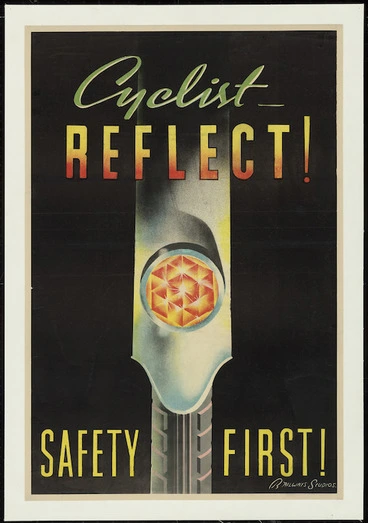 Image: New Zealand Railways. Publicity Branch: Cyclist - reflect! Safety first! / Railways Studios [1930s]