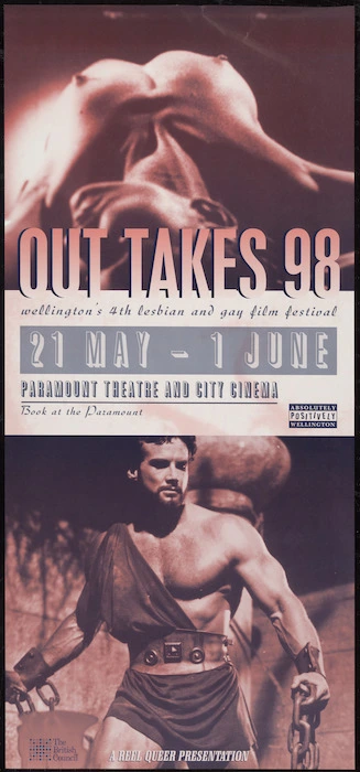 Image: Paramount Theatre and City Cinema :Out takes 98; Wellington's 4th Lesbian and Gay Film Festival, 21 May - 1 June. A Reel Queer presentation. Book at the Paramount. [1998].