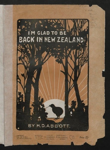 Image: I'm glad to be back in New Zealand / by H. D. Abbott.