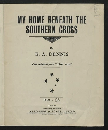 Image: My home beneath the Southern Cross / by E.A. Dennis ; tune adapted from 'Duke Street'.