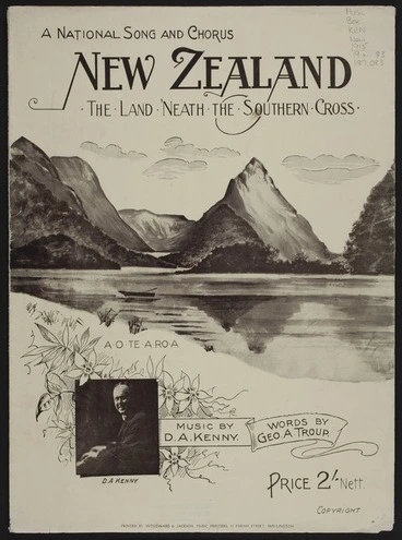 Image: New Zealand the land 'neath the Southern Cross / words by G.A. Troup ; music by D.A. Kenny.