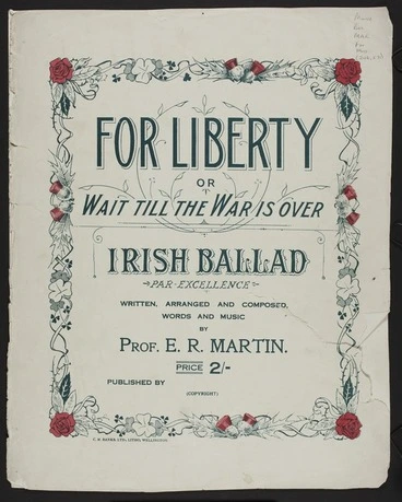 Image: For Liberty : or, Wait till the war is over : Irish ballad par-excellence / written, arranged and composed, words and music by E.R. Martin.