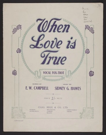 Image: When love is true / words by E.W. Campbell ; music by Sidney G. Hawes.