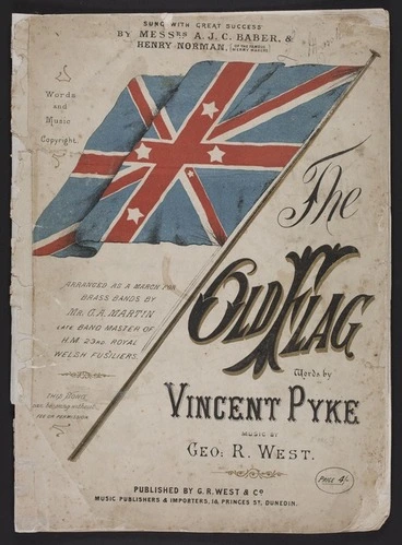 Image: The old flag / words by Vincent Pyke ; music by Geo. R. West.