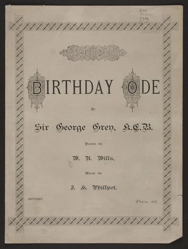 Image: Birthday ode to Sir George Grey, K.C.B. / poetry by W.R. Wills ; music by J.H. Phillpot.