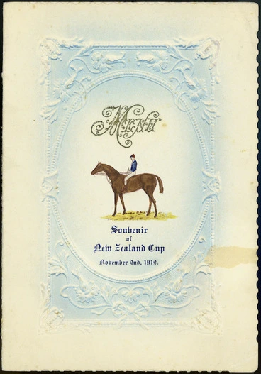 Image: Warner's Hotel (Christchurch) :Souvenir of New Zealand Cup, November 2nd, 1912. Menu. Christchurch Press Company Limited, Printers.