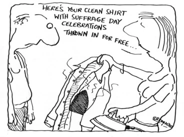 Image: Bromhead, Peter, 1933- :Here's your clean shirt with suffrage celebrations thrown in for free...Auckland Star, 19 September 1984.