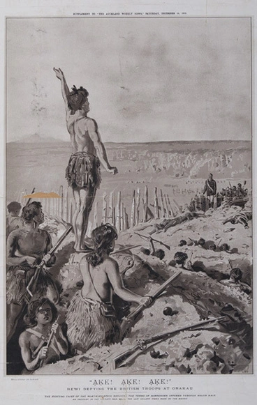 Image: Ake! Ake! Ake! Rewi defying the British troops at Orakau.