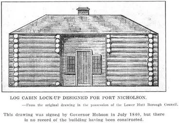 Image: Log Cabin Lock-Up Designed For Port Nicholson.