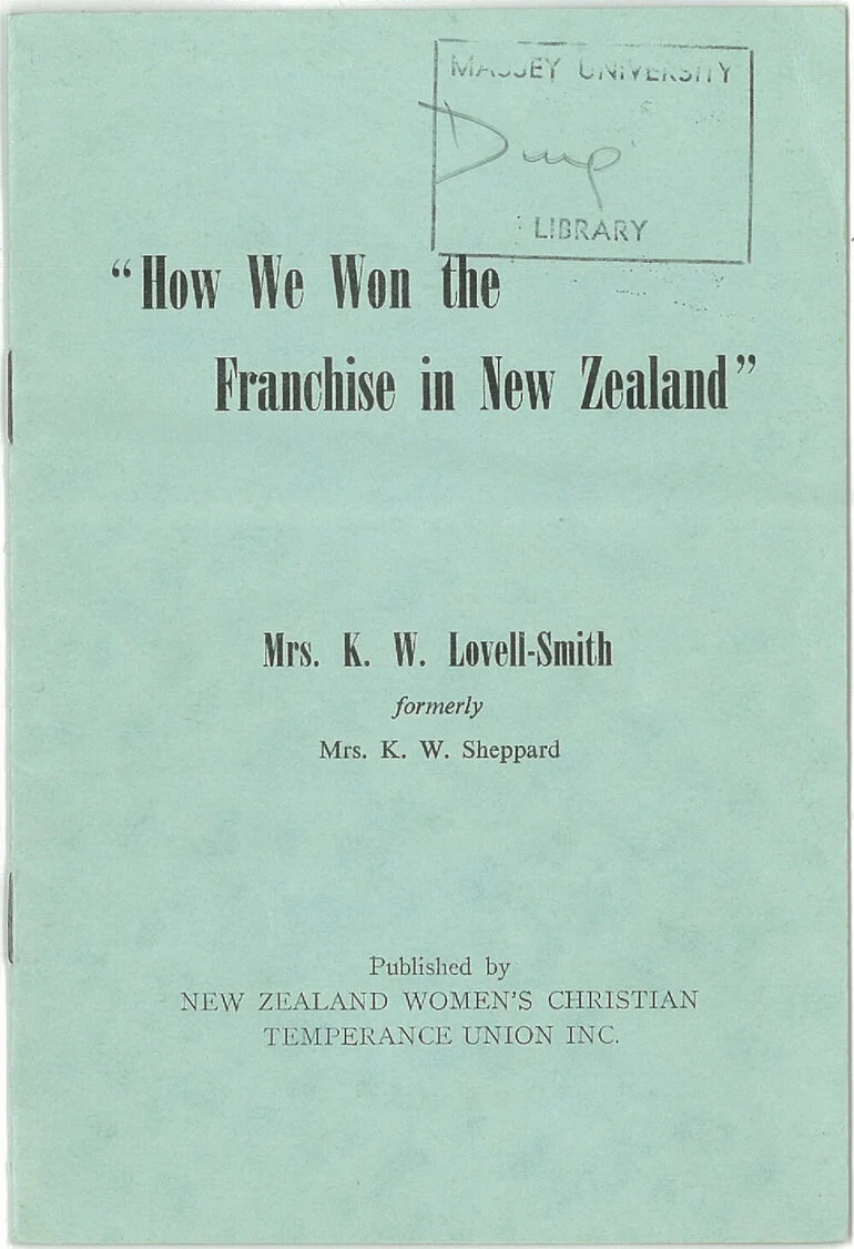 Image: How we won the franchise in New Zealand: Mrs K.W. Lovell-Smith, formerly Mrs. K. W. Sheppard