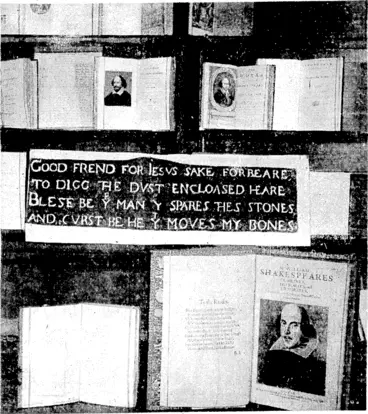 Image: p "i—•— "Evening Tost" Thoto. rA glimpse of the exhibition of rare books, etc., relating to William Shakespeare, al present in the Turnbull Library. The centrepiece is a copy of the inscription on the poet's tomb, and below.is the 1632 folio edition beside a volume of forged works done in 1795. (Evening Post, 23 April 1938)