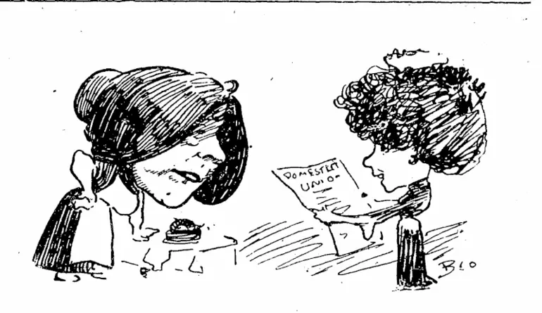 Image: MARY'S INDEPENDENCE.  Mary (after having rules of Domestic Servants' Union read out to her): Look here, Missus, none of those larks on me. I don't join nothin'. I've been used to bein' my own boss, and doing as I like. Union be blowed. Whose going ter have their name registered as a slavey, anyhow. (Observer, 16 March 1907)