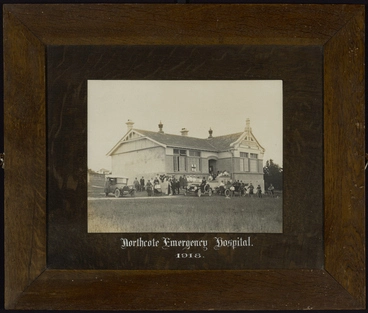 Northcote Emergency Hospital 1918 Image: Northcote Emergency Hospital 1918