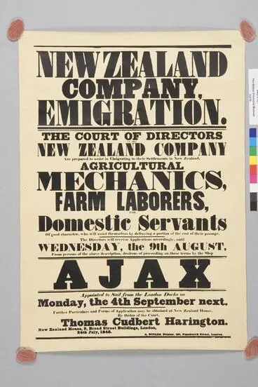 Image: New Zealand Company emigration : the court of directors of the New Zealand Company are prepared to assist in emigration to their settlements in New Zealand : agricultural mechanics, farm laborers and domestic servants of good character who will asisst themselves by defraying a portion of the cost of their passage...by the ship Ajax appointed to sail...4 Septmebr next...24th July 1848
