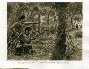 Image: "The last shot fired at Te Kooti's Hauhaus by the Arawa."